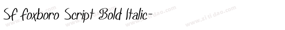 SF Foxboro Script Bold Italic字体转换